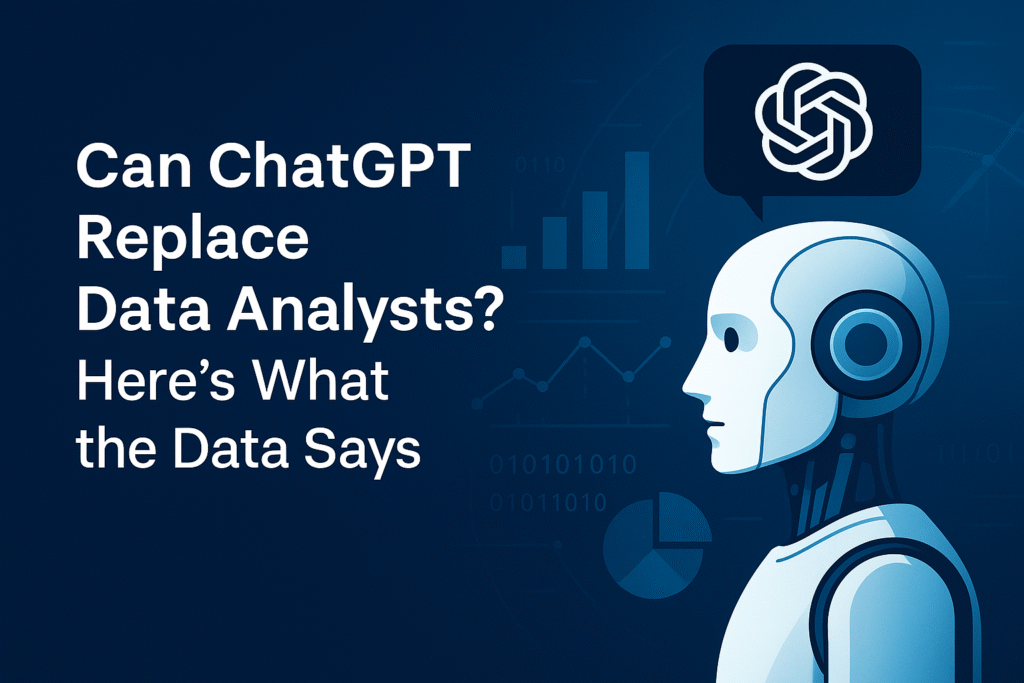 Can ChatGPT Replace Data Analysts? Here’s What the Data Says