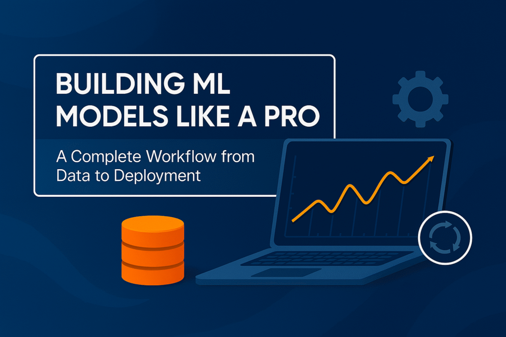 Building ML Models Like a Pro
